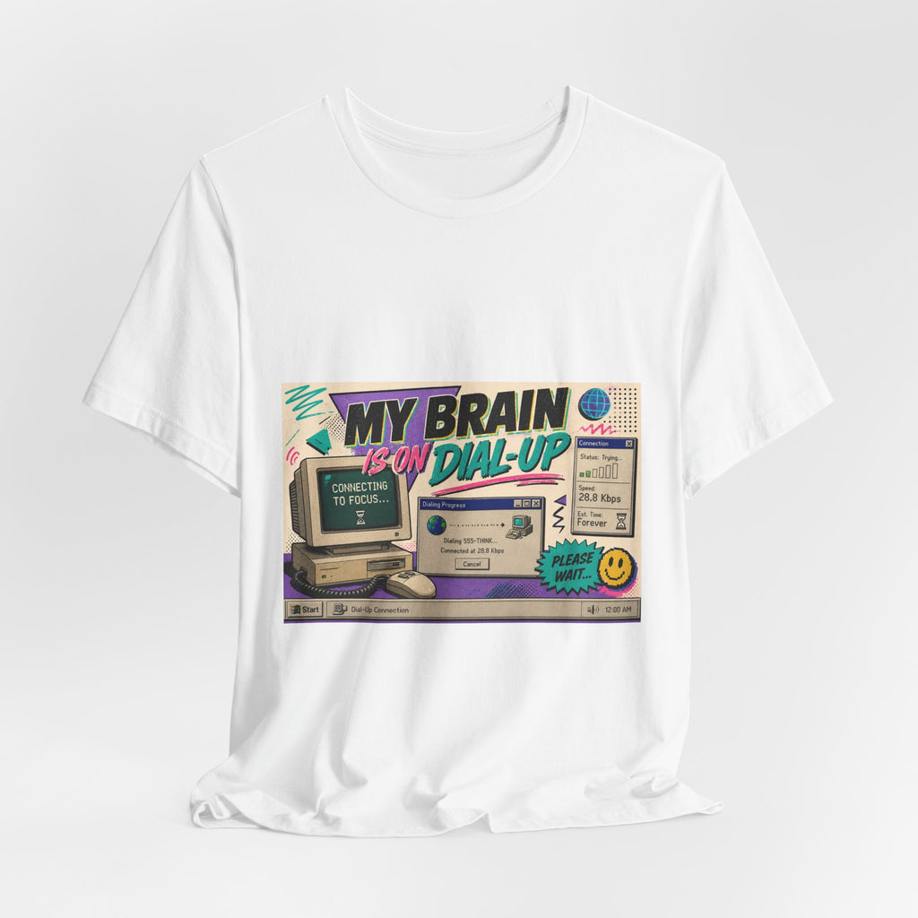 Retro Computer Tee — "My Brain Is On Dial-Up" Vintage Tech Graphic Shirt