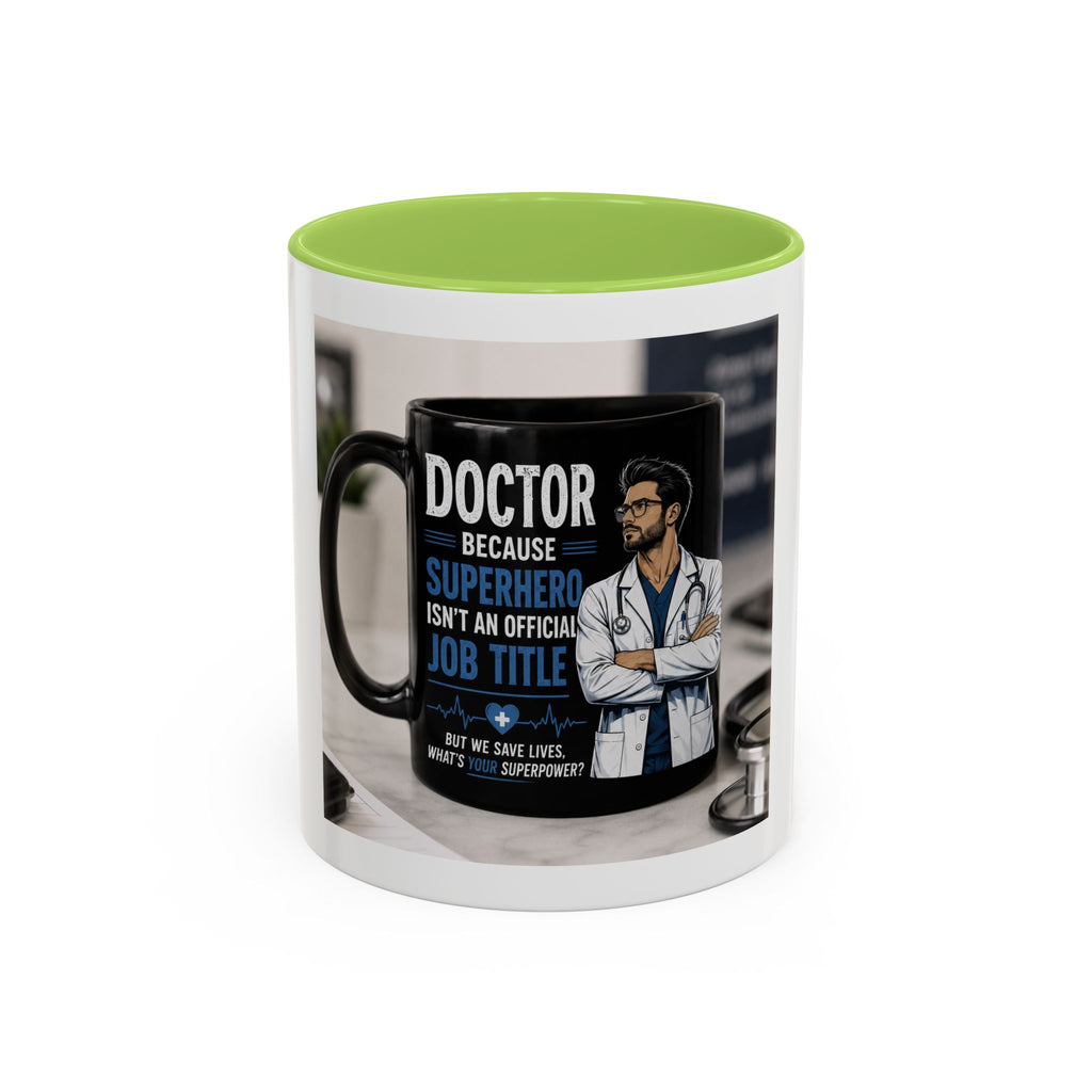 Doctor Because Superhero Isn’t an Official Job Title Mug