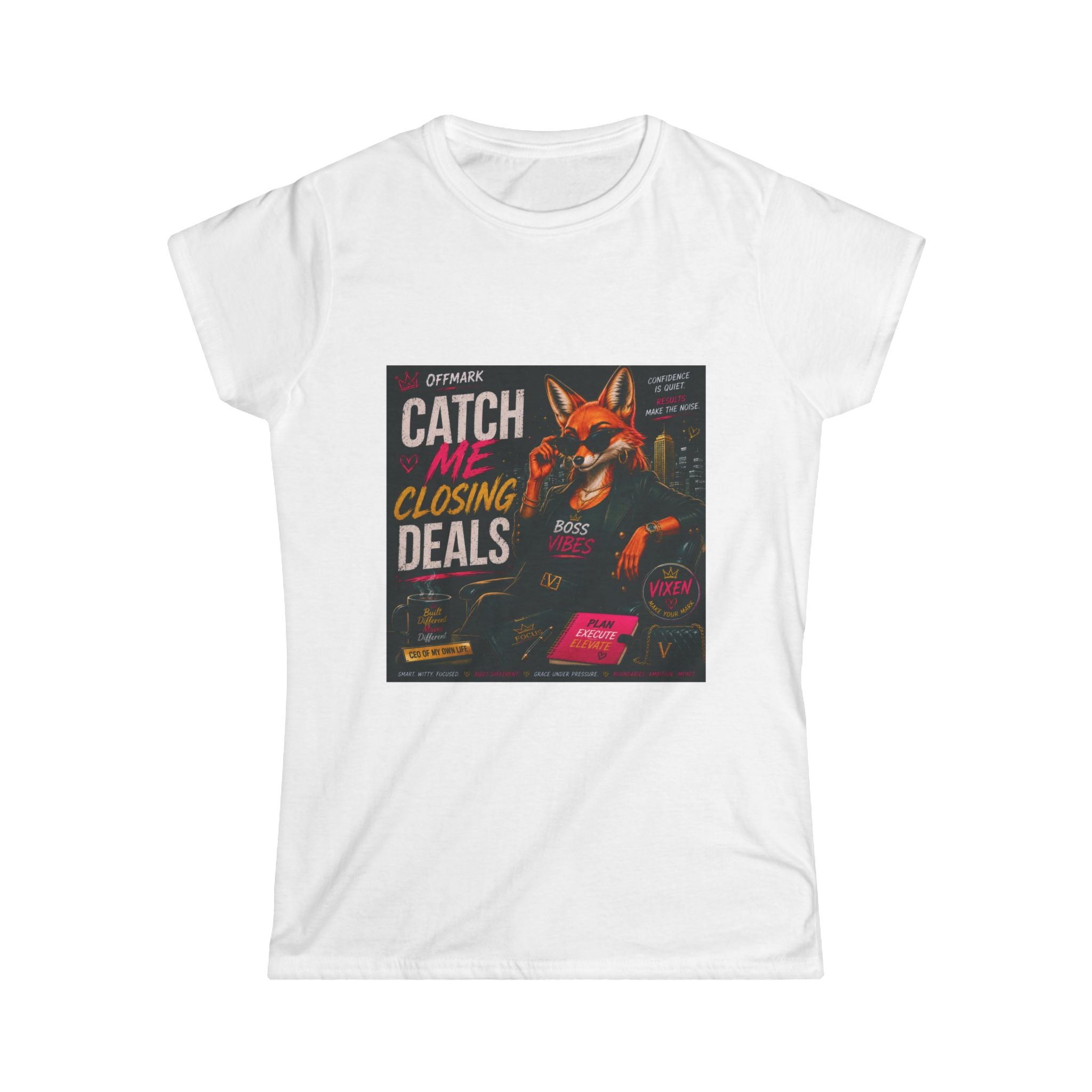 Vixen the Foxxy Bossy-Catch Me Closing Deals Tee
