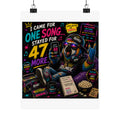 "I Came for One Song... Stayed for 47 More" Remix the Parrot Poster