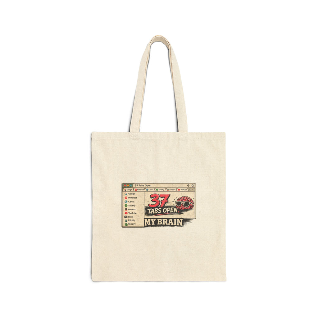 Tote Bag — “37 Tabs Open My Brain” Laptop Browser Humor Canvas Tote