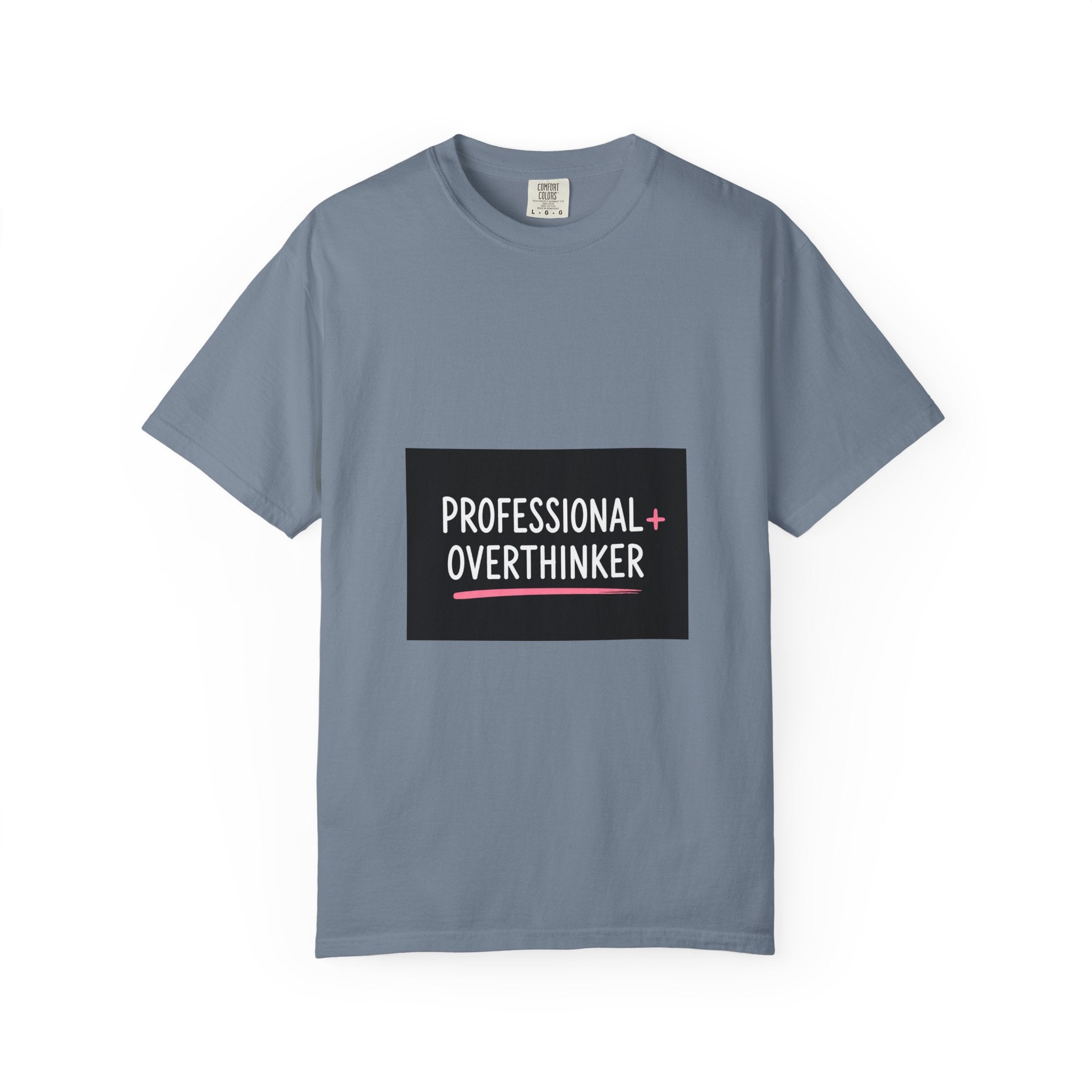 T-Shirt — "Professional Overthinker" Graphic Tee
