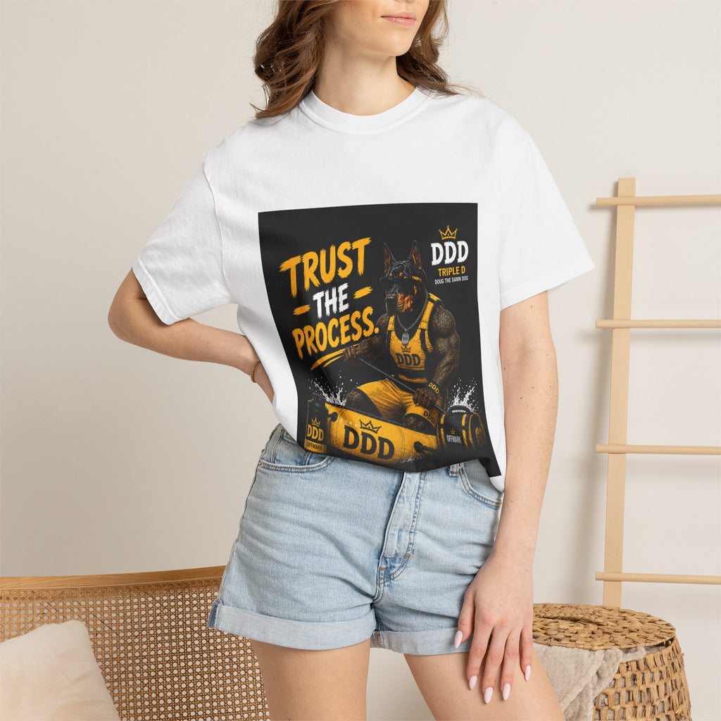 DDD (Doug the Damn Dog) "Trust The Process" T-Shirt