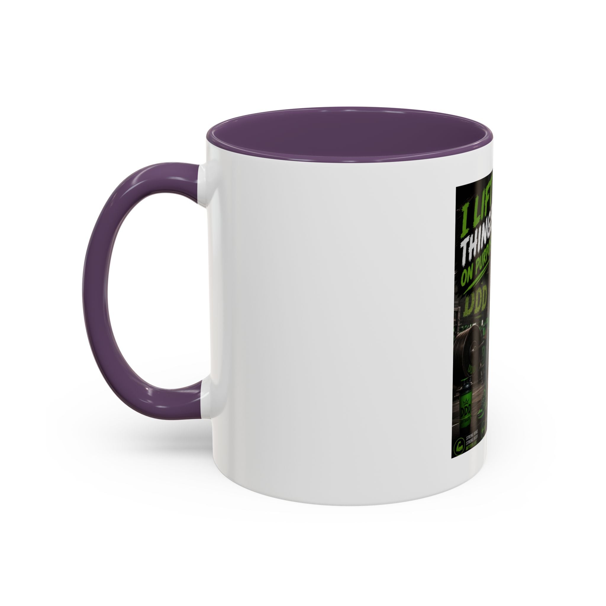 I Lift Things On Purpose Coffee Mug — DDD