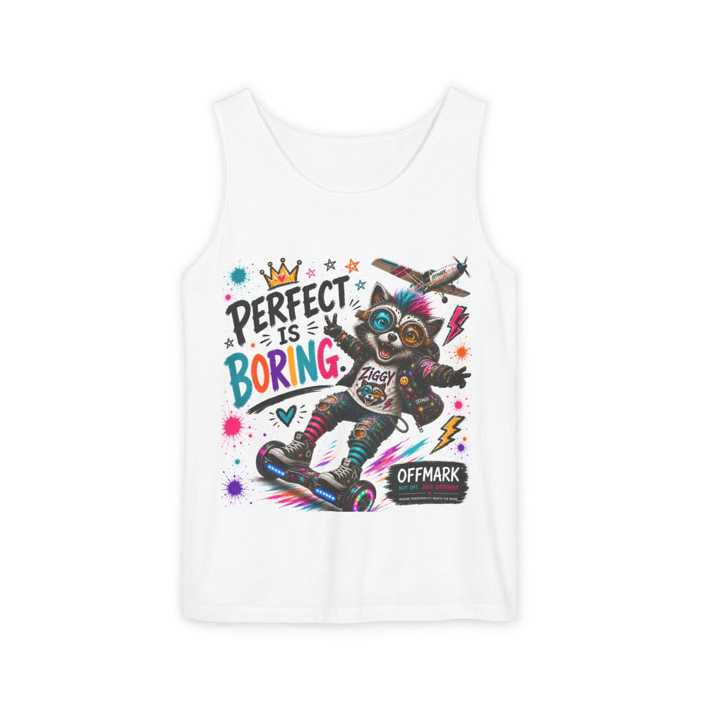 "Perfect Is Boring"-Tank Top — Ziggy the Raccoon