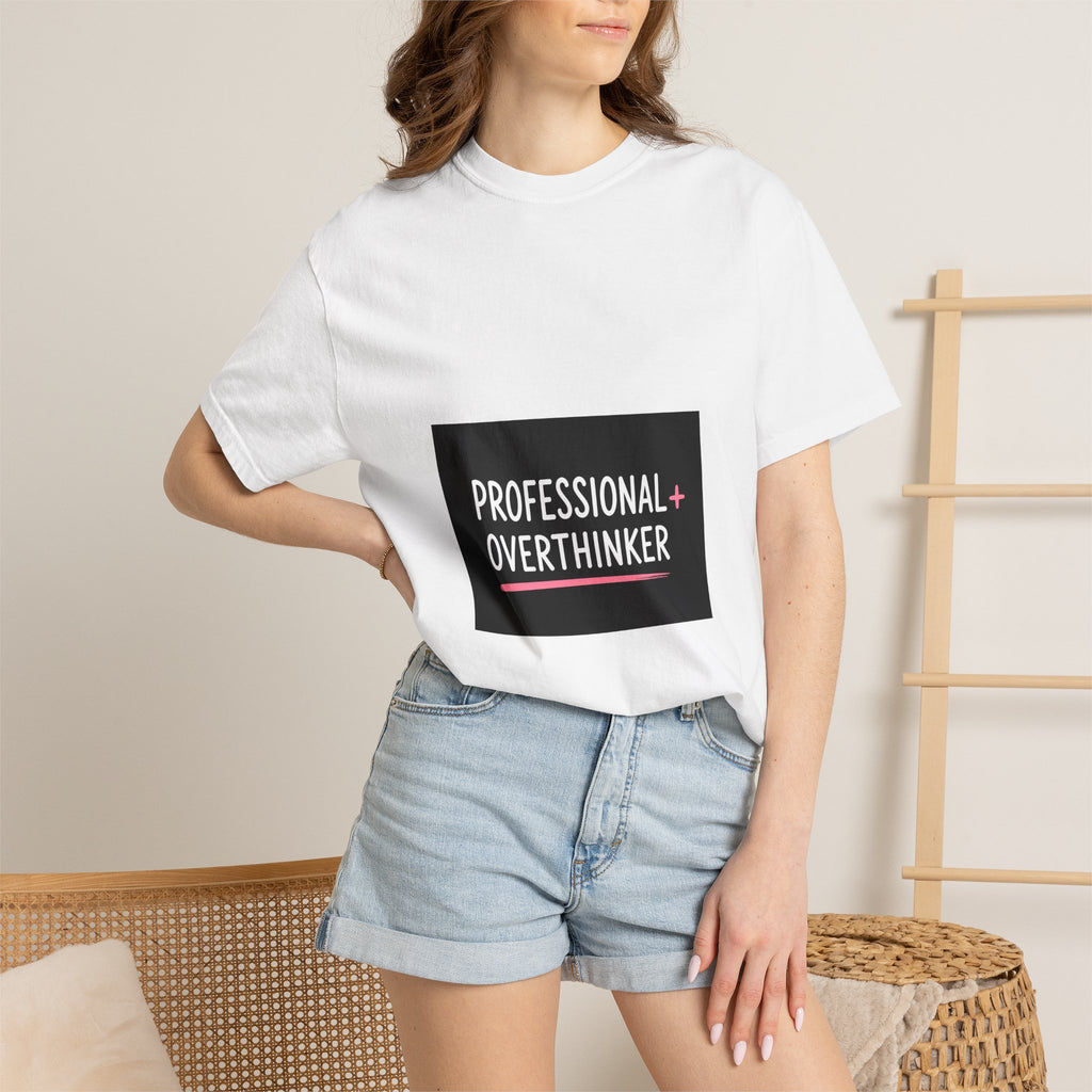 T-Shirt — "Professional Overthinker" Graphic Tee