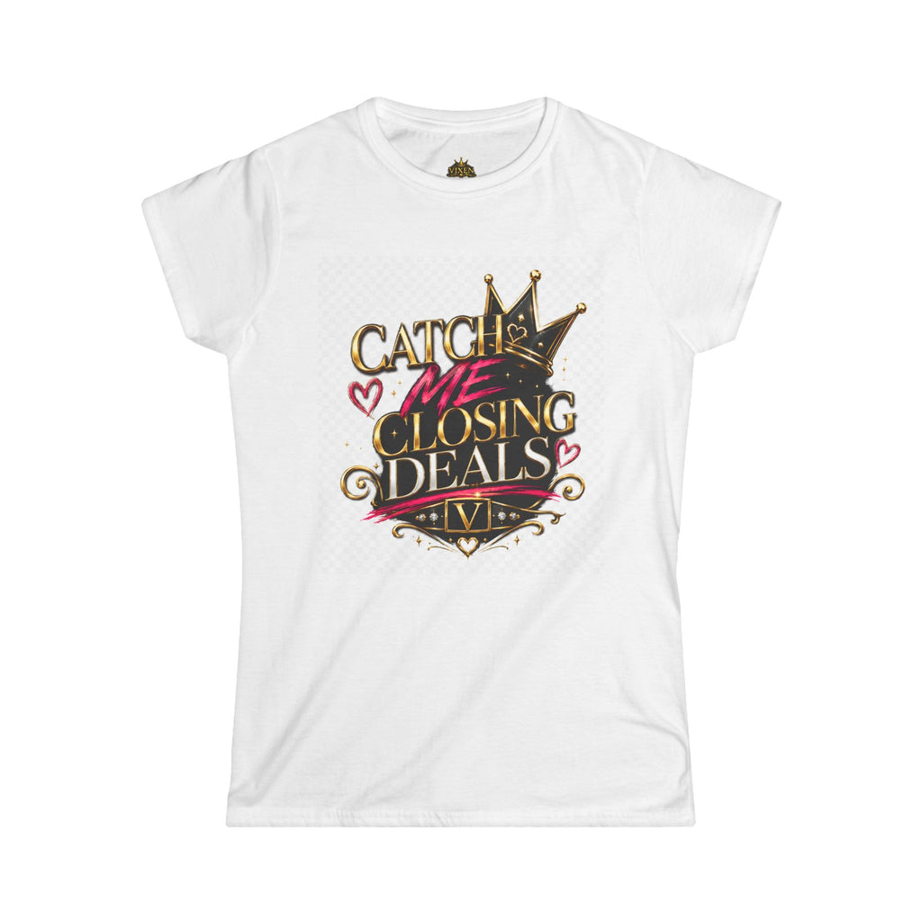 Catch me Closing Deals Tee-Vixen the Bossy Foxxy