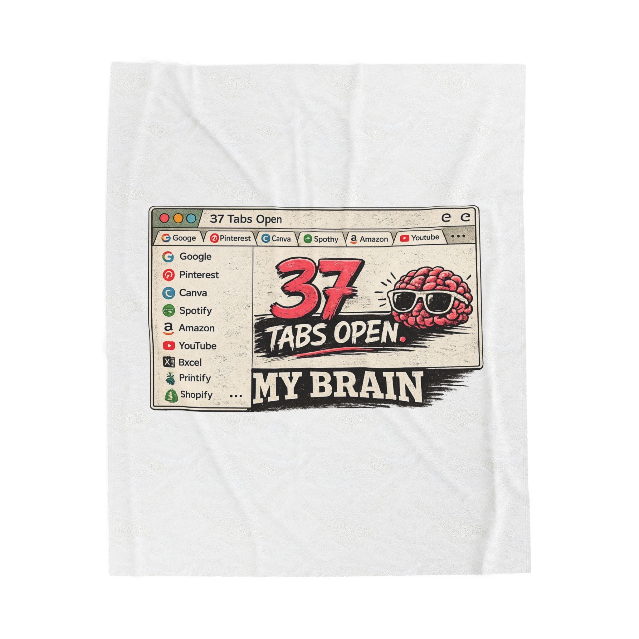 Velveteen Plush Blanket — "37 Tabs Open My Brain" Cozy Novelty Throw for Overthinkers & Students