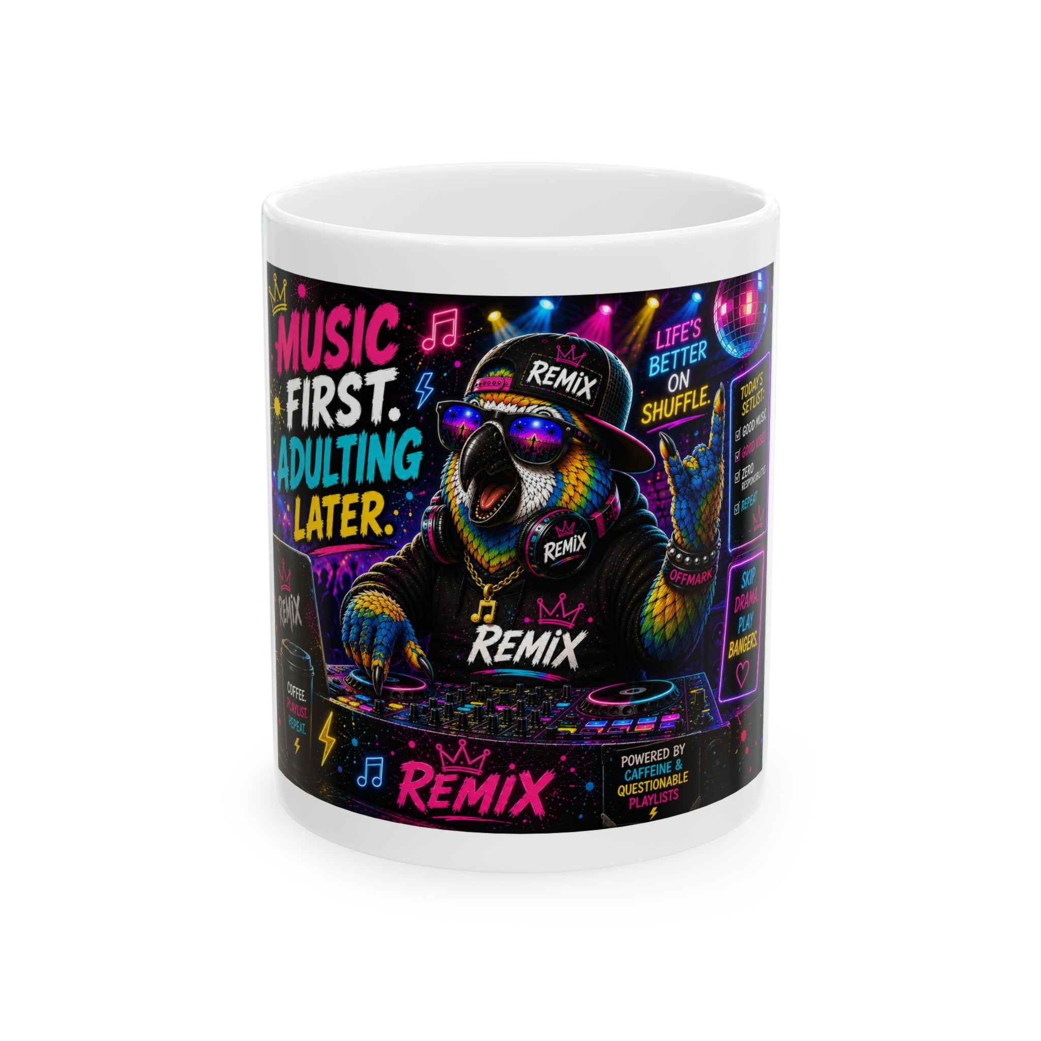 "Music First, Adulting Later"  Mug-Remix the Parrot Coffee