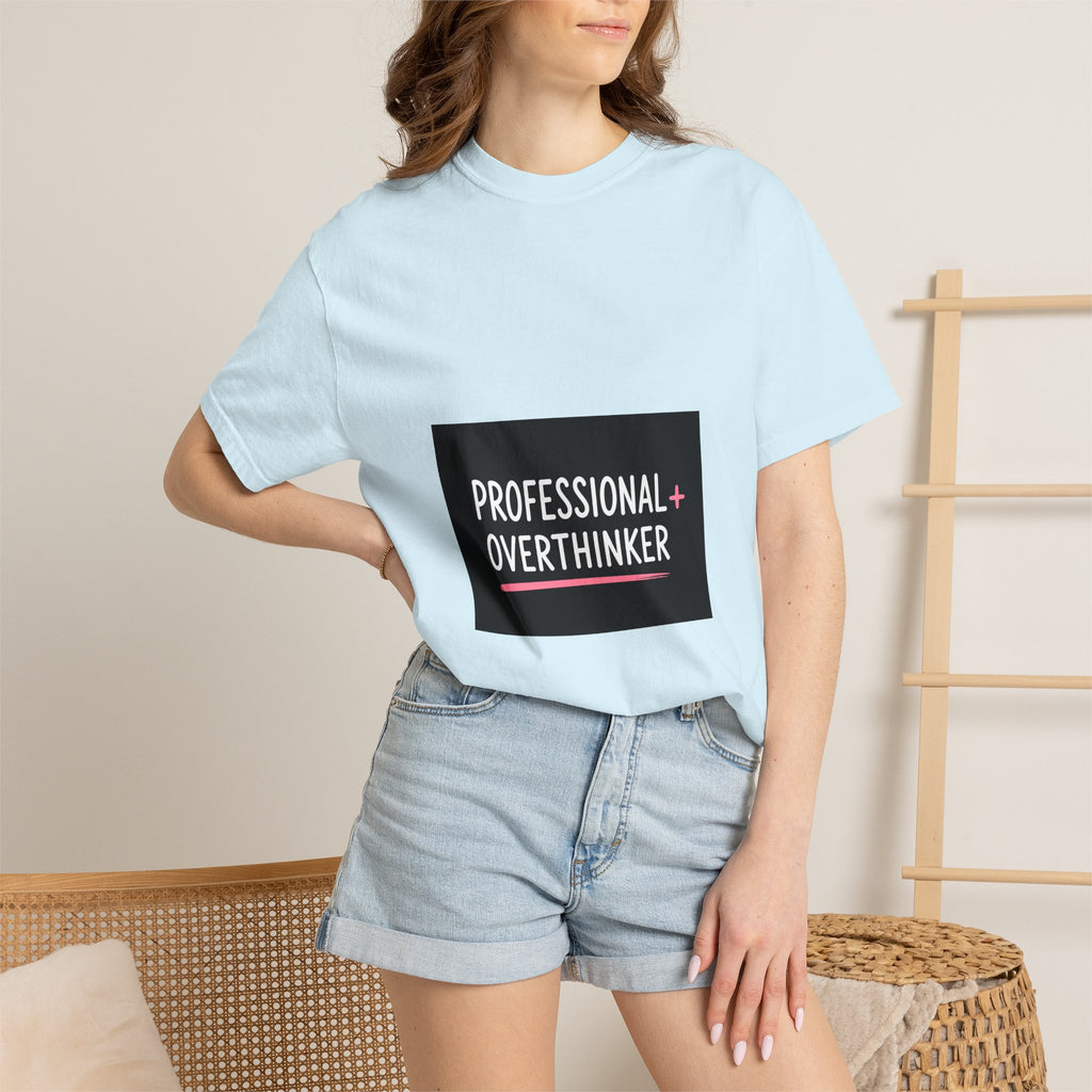 T-Shirt — "Professional Overthinker" Graphic Tee