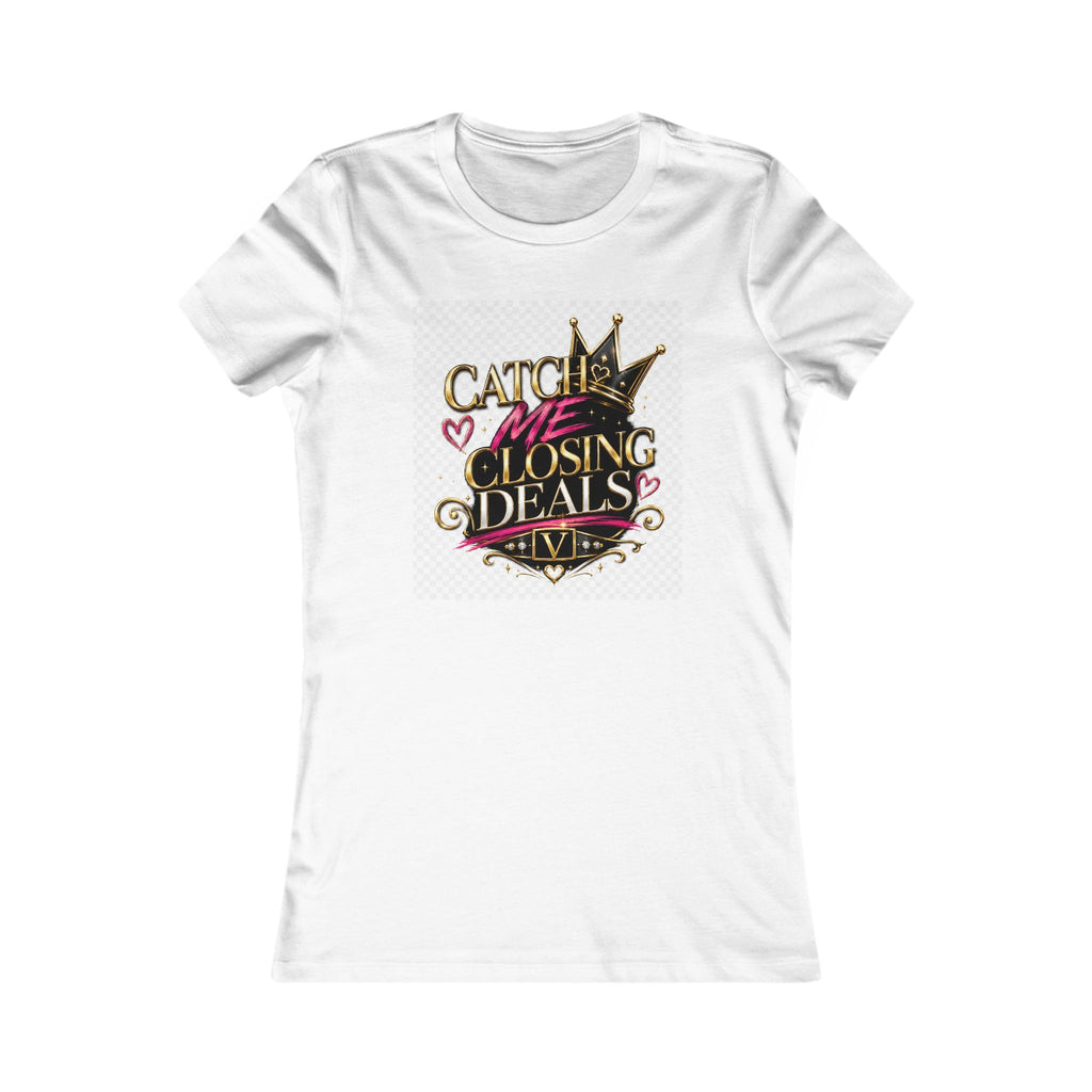 Vixen the Bossy Foxxy-Catch me Closing Deals Tee