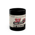 37 Tabs Open My Brain Mug – Funny Coffee Cup for Multitaskers