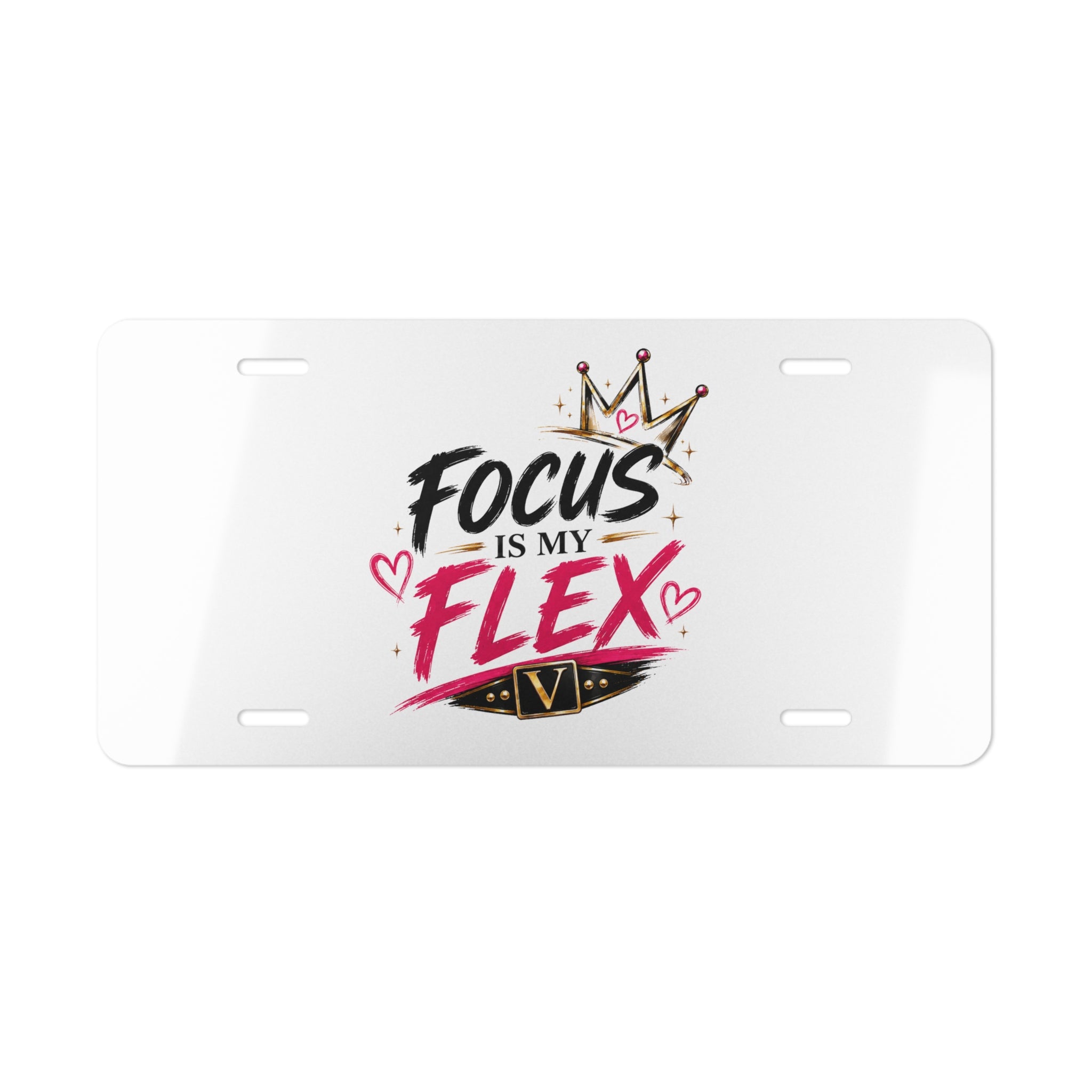 - "Focus Is My Flex" License Plate; Vixen the Foxxy Boss